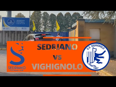HIGHLIGHTS - CATEGORIA ALLIEVI REG. U17 - 2° GIORNATA CAMPIONATO - SEDRIANO vs VIGHIGNOLO