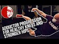Adductor Progression For Healthy Knees And Stronger Hips.