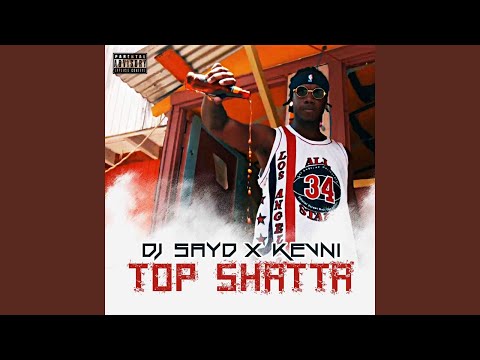 Top shatta (feat. Kevni)