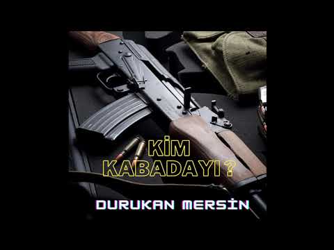 Durukan Mersin - Kim Kabadayı(2021)Audio