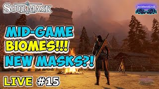 🔴Live #15: SOULMASK⚡️NEW Survival Game!⚡️Mid-Game Biomes and NEW MASKS⚡️Iron Age⚡️