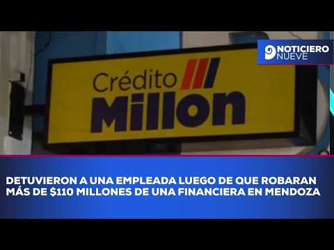 Detuvieron a una empleada luego de que robarán más de $110 millones de una financiera en Mendoza