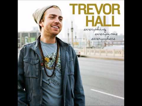 Trevor Hall / Everything Everytime Everywhere / 