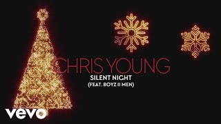 Chris Young - Silent Night (Official Audio) ft. Boyz II Men