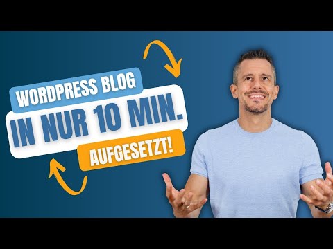 WordPress Blog erstellen - In NUR 10 Minuten 🎯