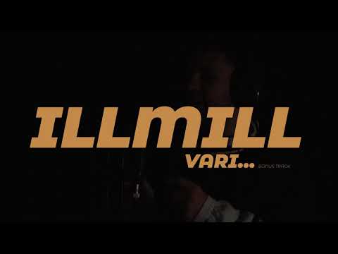 ILLMILL - VARRI (Freestyle)