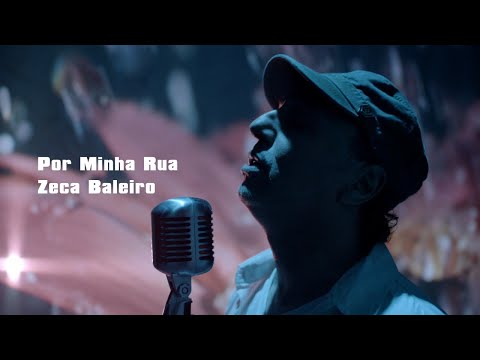 Por Minha Rua - Zeca Baleiro