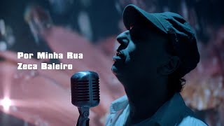 Por Minha Rua Music Video