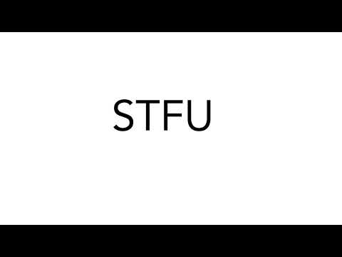 Stfu Meaning