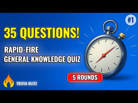 🔥 Trivia Blitz – 35 Rapid-Fire Quiz Questions (5 Rounds of Fun!)