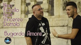 Nino Fiorello Ft. Vincenzo Dattolo - Bugiardo amore - Video Ufficiale 2020