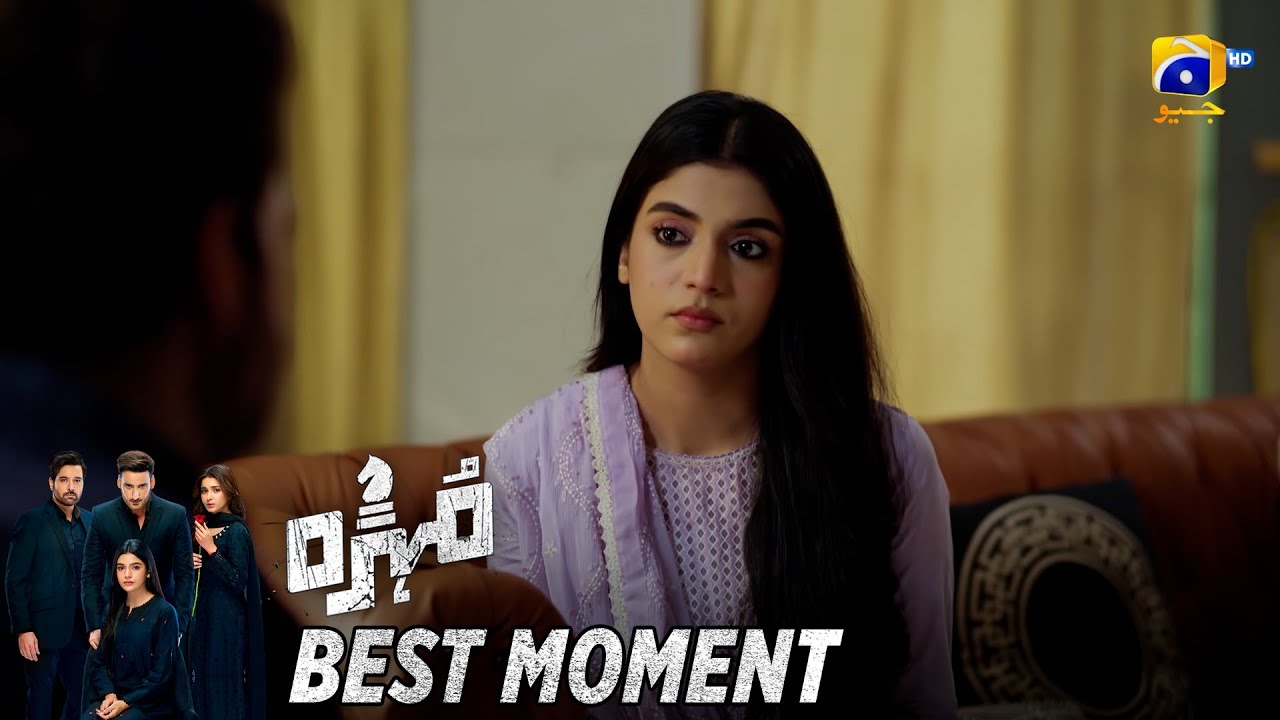 Mohra Episode 61 | 𝐁𝐞𝐬𝐭 𝐌𝐨𝐦𝐞𝐧𝐭 𝟎𝟒 | Mikaal Zulfiqar - Laiba Khan - Aagha Ali | HAR PAL GEO