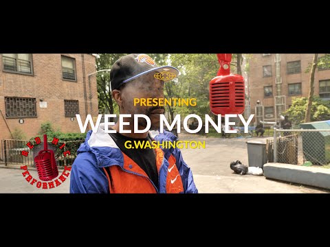 RED MIC PERFORMANCES PRESENT G.WASHINGTON - “ WEED MONEY ”...