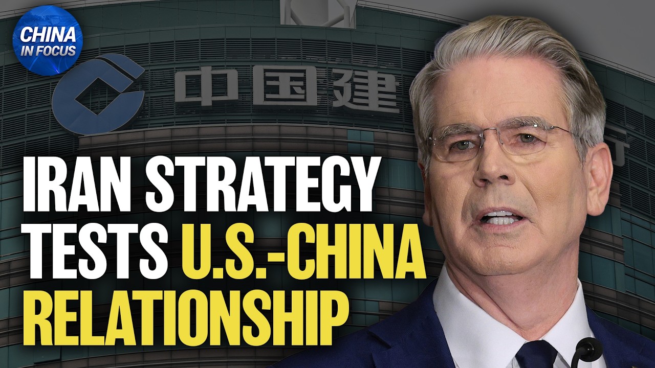 Iran Strategy Tests U.S.-China Relationship | China in Focus