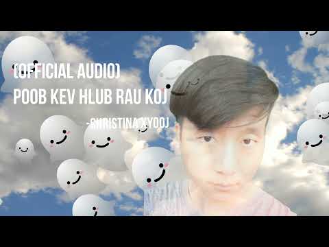 Poob Kev Hlub Rau Koj (OFFICIAL AUDIO) - Christina Xyooj (cover photo)