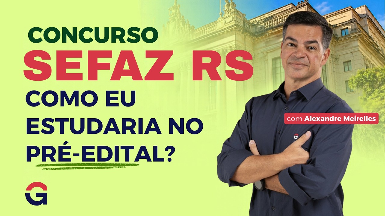 SEFAZ RS 2026 | Como começar a estudar no PRÉ-EDITAL?
