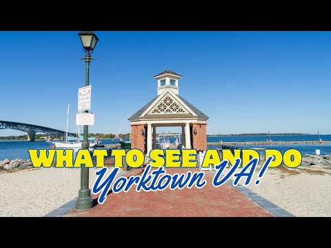 Yorktown, VA | Top things to see and do