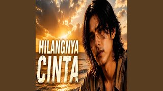 Download lagu Hilangnya Cinta mp3