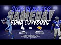 Edna Cowboys vs Blanco Panthers - Quarterfinal Playoff Game