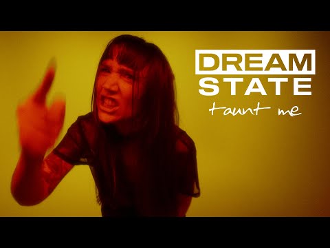 Dream State - Taunt Me (OFFICIAL MUSIC VIDEO)