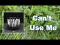 Morray Can T Use Me Lyrics