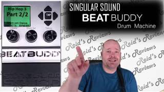 Navigation Tips! BEATBUDDY by Singular Sound, Guitar Pedal Beat Buddy Review, Reid's Reviews