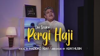 Download lagu Haddad Alwi - Pergi Haji ( Live Session ) mp3 Download lagu Haddad Alwi - Pergi Haji ( Live Session ) mp3