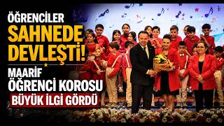 Öğrenciler Sahnede Devleşti, Maarif Öğrenci Korosu Büyük İlgi Gördü