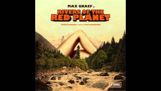 Max Graef Rivers of the red planet full album