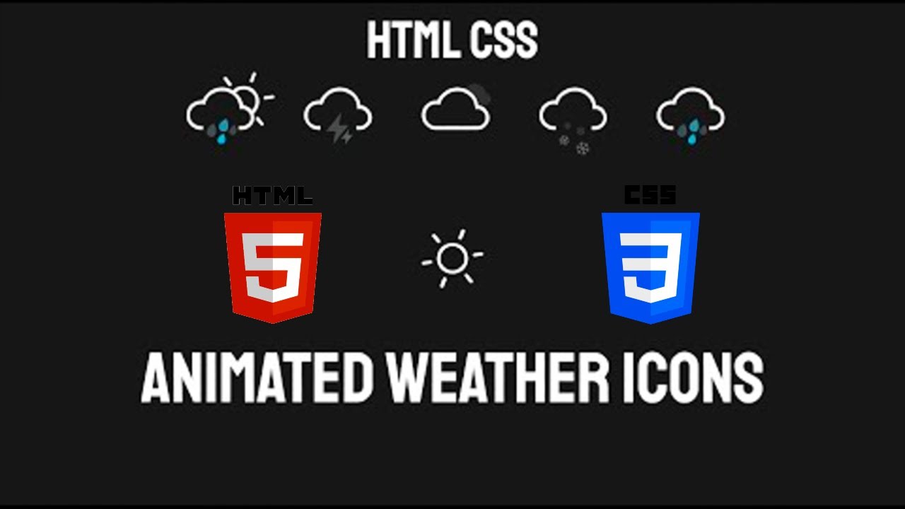 Animated Weather Icons - HTML CSS - No JavaScript