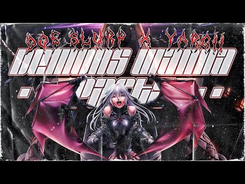 DOE SLURP x YARGII - DEMONS WANNA PARTY