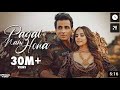 Pagal Nahi Hona - Sunanda sharma | Sonu Sood | Official Video | Latest Punjabi Song 2021 Desi Crew