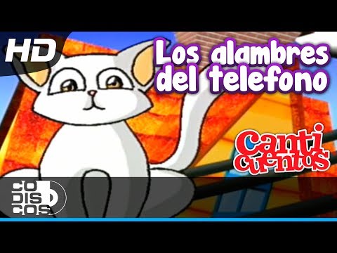 Los Alambres Del Teléfono - Canticuentos, Kids Song