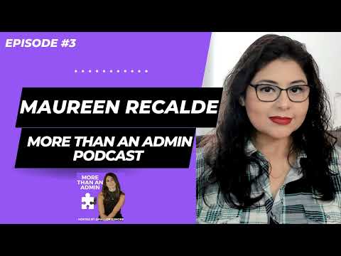 3 - Meet Maureen Recalde, Administrative Business Partner, Google