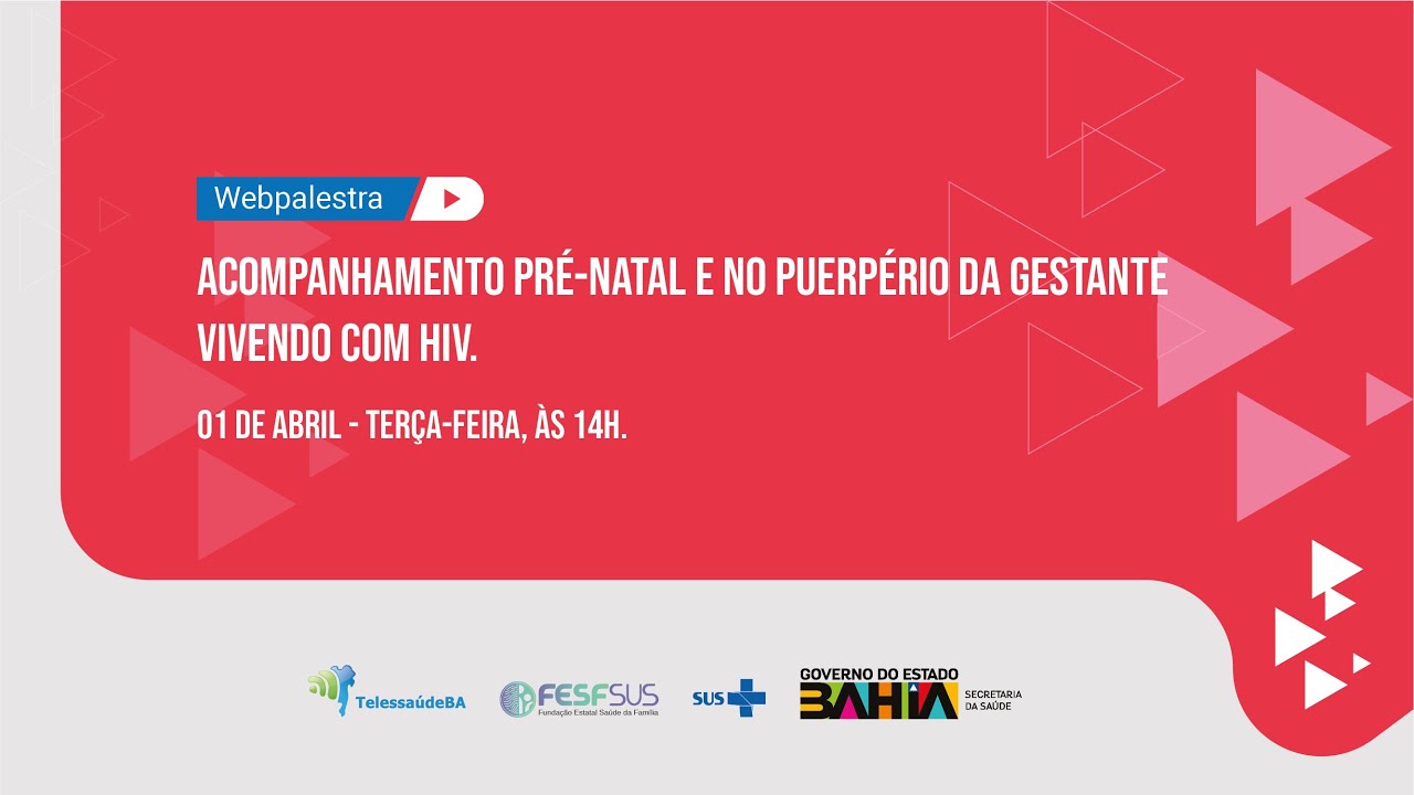 Acompanhamento Pré-Natal e no Puerpério da Gestante vivendo com HIV