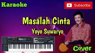 Download lagu Masalah Cinta ( Yoyo Suwaryo ) Karaoke - Cover - Musik Sandiwaraan mp3 Download lagu Masalah Cinta ( Yoyo Suwaryo ) Karaoke - Cover - Musik Sandiwaraan mp3