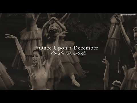 Once Upon a December - Emile Pandolfi | Ambientado