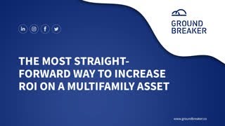 The Most Straightforward Way To Increase ROI On A Multifamily Asset