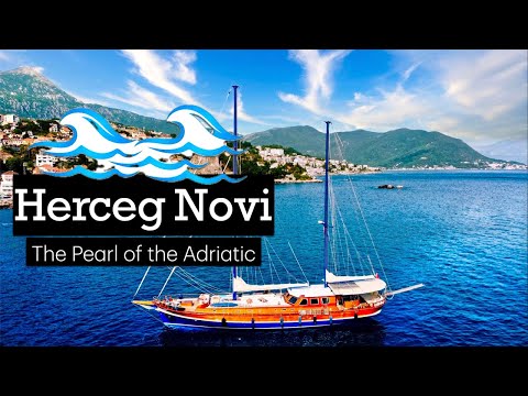 Herceg Novi Montenegro || The Pearl of the Adriatic || Crna Gora 🇲🇪