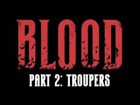BLOOD Gameplay  part 2 - Troupers