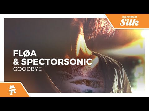 Fløa & Spectorsonic - Goodbye [Monstercat Release]