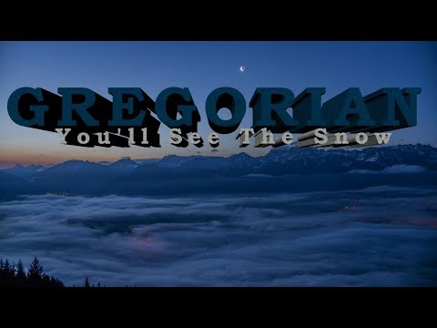 Videoclip de You'll See the Snow — Gregorian