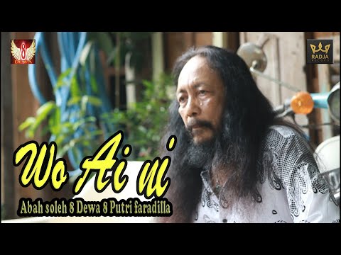 WO AI NI  CIPT AGUS KENDAL VOC ABAH SOLEH 8 DEWA FEAT PUTRI FARADILLA