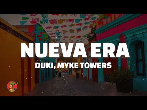 DUKI, Myke Towers - Nueva Era (LETRA)