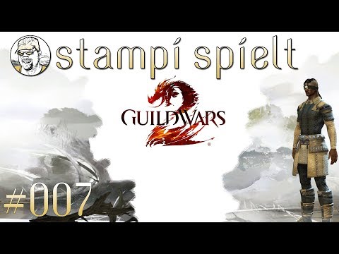 Stampi spielt Guild Wars 2 - #007 Wer Magie säht ... [Let's Play] [Deutsch]
