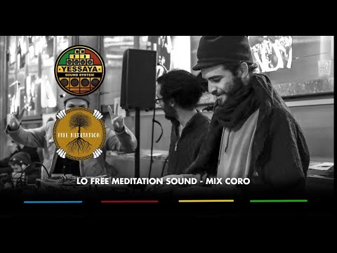 YESSAYA SELECTION #3 : LO FREE MEDITATION SOUND - MIX CORO