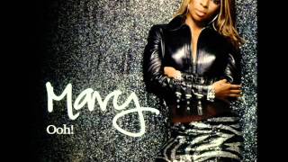 Mary J Blige  Ooh!