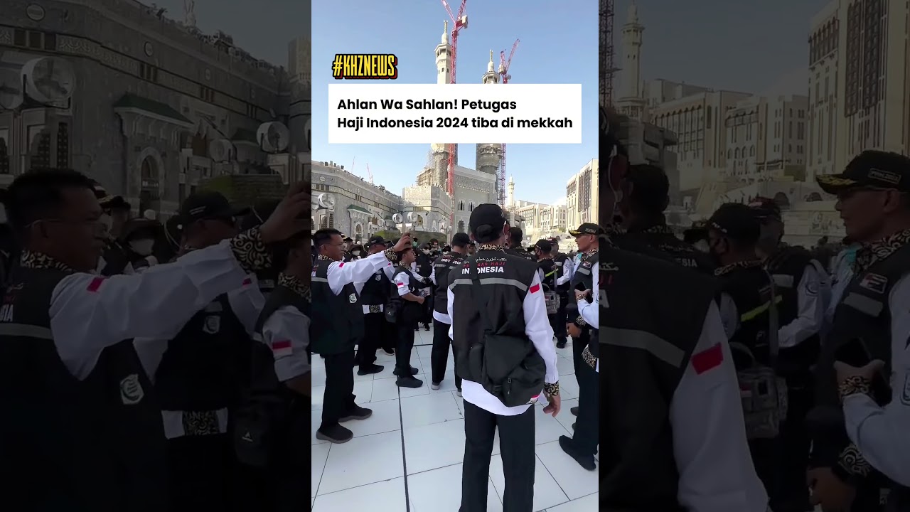 PETUGAS HAJI INDONESIA 2024 TIBA DI MAKKAH