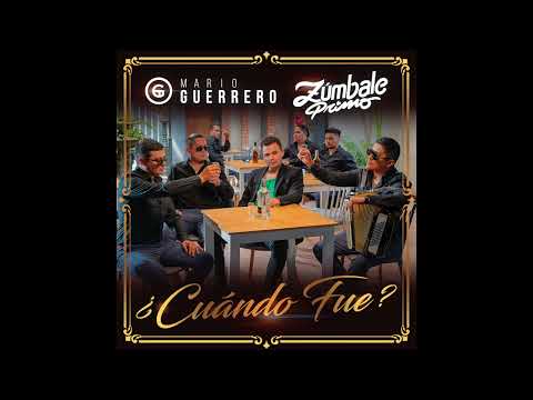 MARIO GUERRERO - Zúmbale Primo - ¿Cuándo Fue? - Video Audio Oficial