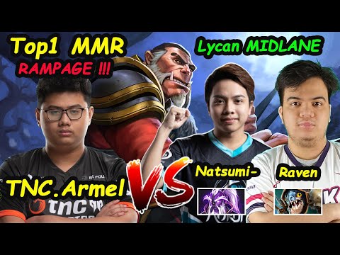 Most Imba hero This Meta TNC Armel [Lycan] MIDLANE Top1 MMR vs Raven Natsumi Dota2 pro Gameplay 7.26